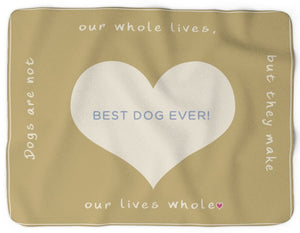 Sherpa Doggie Fleece Blanket "Dogs Make Our Lives Whole" 50x60"