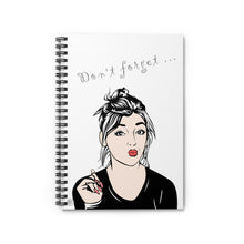 Load image into Gallery viewer, &quot;Don&#39;t forget...&quot;  Gorgeous Spiral Notebook - ARTSY STYLE

